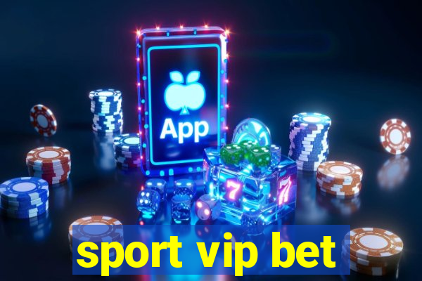 sport vip bet